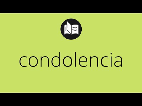 Video: ¿Qué significa condolencia?