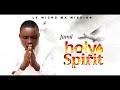 Holy spirit sortie officielle jamil