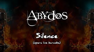 Abydos - Silence [Karaoke Opera Live]