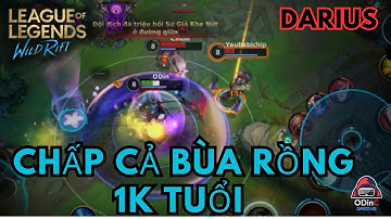 Wild rift [ Tốc Chiến] Darius Siêu Trâu Và Mạnh .Tank Chấp Bùa Rồng