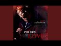 Capture de la vidéo Colors Of Love