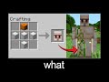 Minecraft wait what meme part 54