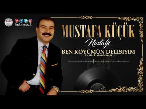 Mustafa Küçük / Ben Köyümün Delisiyim