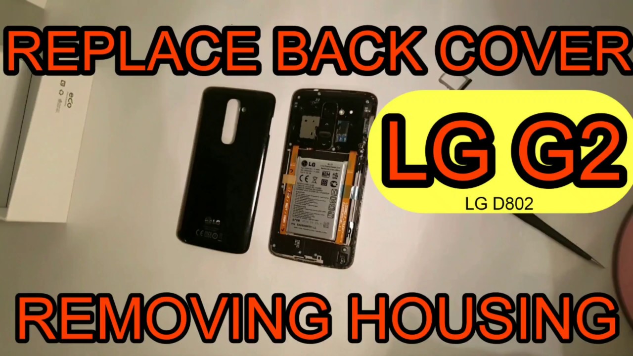 LG G2 HOW TO REMOVE BACK COVER YouTube
