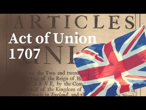 Act of Union 1707 | How was the United Kingdom of Great Britain formed? | 3 min watch