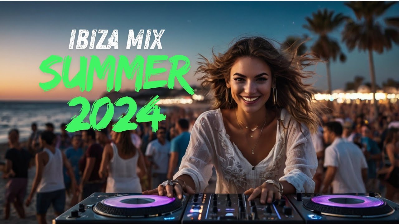Ibiza Summer Beach Mix 2024 - Best Of Tropical Deep House Music ...