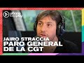 Comenzó el paro de la CGT: Jairo Straccia en #Perros2024