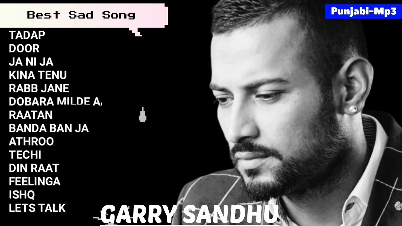 Garry Sandhu Best Songs  Punjabi Mp3