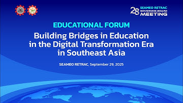 [SEAMEO RETRAC] - Educational Forum 2025