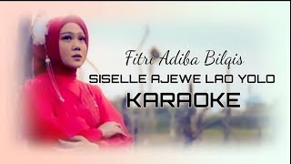 Karaoke Siselle Ajewe Lao YoloFitri Adiba BilqisNada Cewek