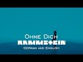 Rammstein - Ohne Dich - English and German lyrics