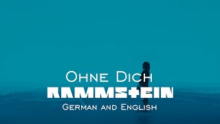 Rammstein - Ohne Dich - English and German lyrics