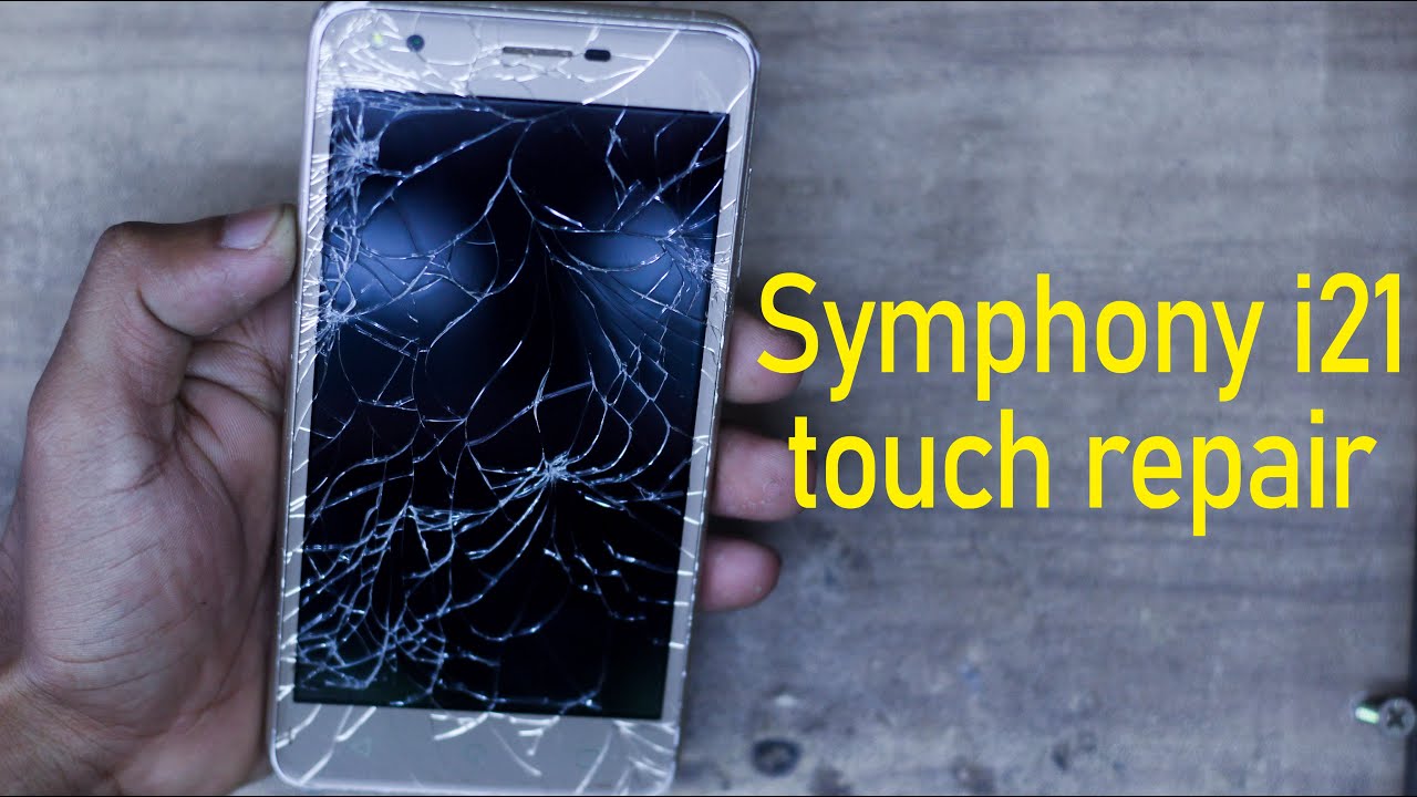 Symphony i21 touch repair Rupos Rakib