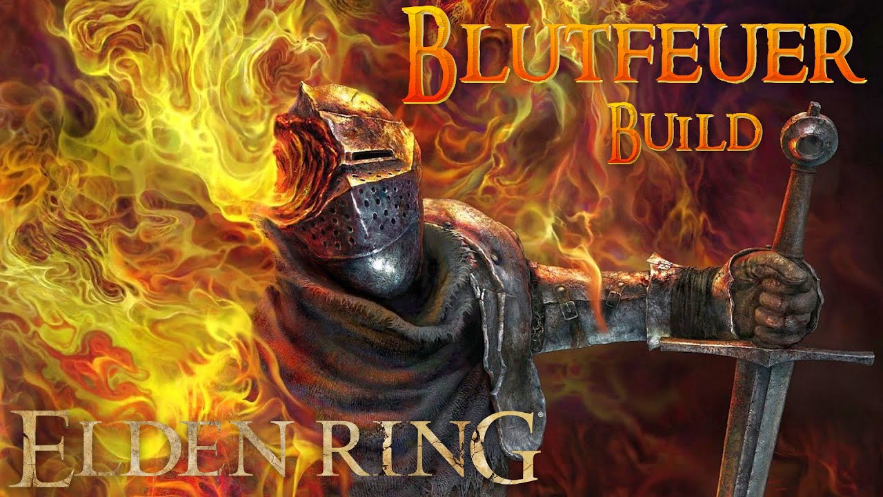 BESTER Feuer / Blut Build für das Endgame in ELDEN RING | Lass die Hölle  bluten - YouTube