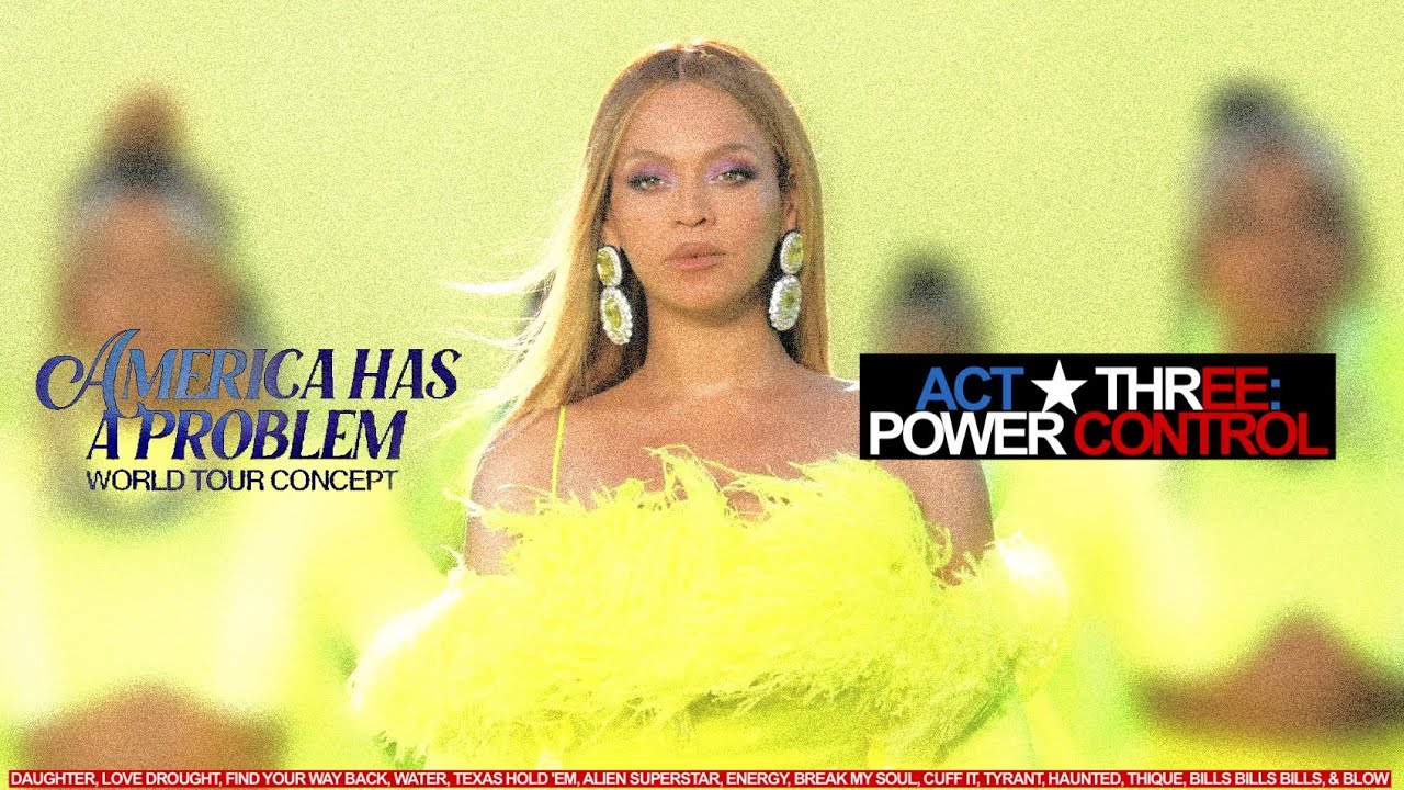 Beyoncé - ACT THREE: POWER CONTROL [AHAP WORLD TOUR] (Live Studio ...