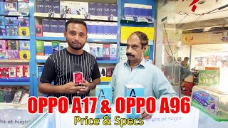 Oppo A17 and Oppo A96 price in Pakistan with specs | Oppo New Model price in Pakistan