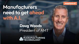 Fabricated - Ep. 01: AI in Manufacturing - Doug Woods
