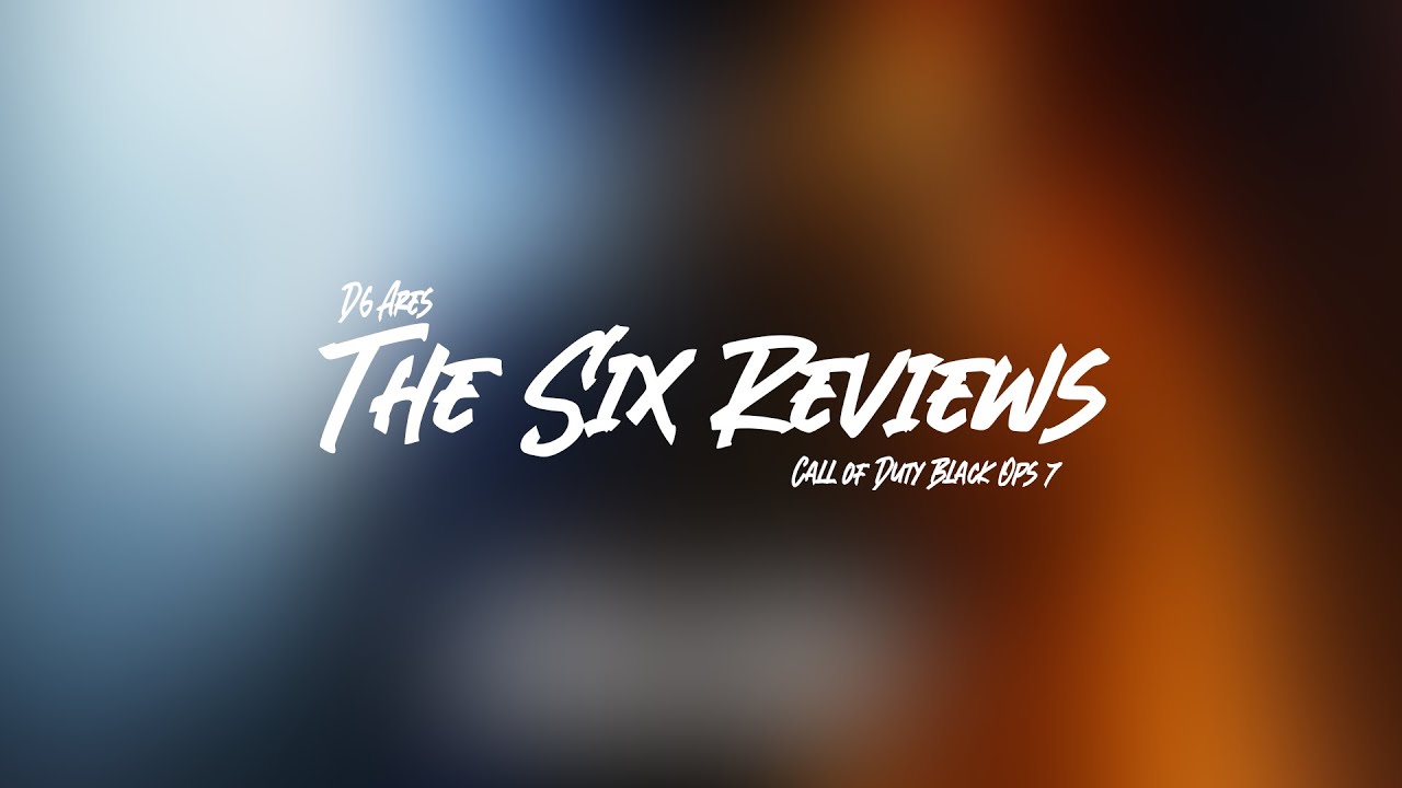 The Six Reviews: Call of Duty Black Ops 7 | Yikes on Bikes.....