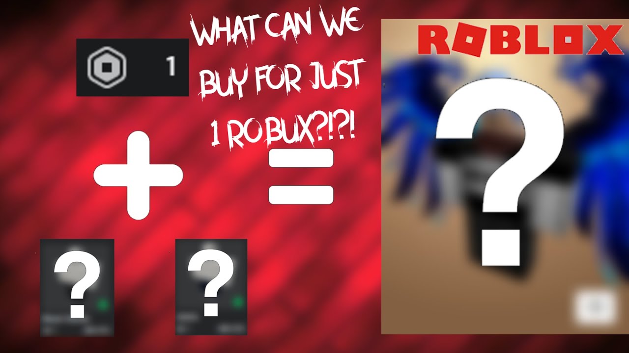 What Can We Buy With 1 Robux Youtube - 1 robux bill roblox