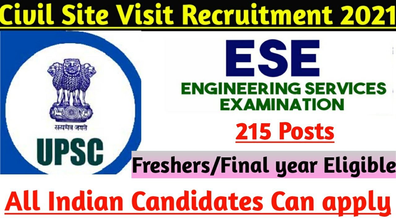 UPSC Recruitment 2021 | Fresher & Final year Eligible | 215 Post | Civil site visit Job | Apply 🔥