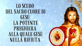 🔴Scudo al Sacro Cuore di Gesù la potente preghiera alla quale Gesù nulla rifiuta 🙏🙏🙏💖