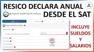 RESICO DECLARACION ANUAL DESDE EL SAT