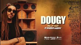 Dougy - Still and Solid feat Brother Culture (Official Audio)