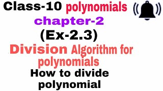 Division algorithm for polynomials class 10, chapter 2 polynomials/Ex 2.3/how to divide polynomials