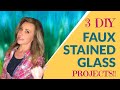 Spring DIY  *FAUX STAINED GLASS*   3 Easy Projects!! Added Bonus Ending with 4th Project!!