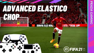 Avanced Elastico Chop | FIFA 21 TUTORIAL | PS4/PS5/XBOX