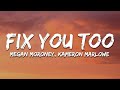 Megan Moroney, Kameron Marlowe - Fix You Too (Lyrics)  | 20 Min HASSAN LYRICS