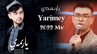 Yarimey يارىمەي Uyghur 2022 Уйгурча Нахша Uyghur Nahxa Uyghur Songs