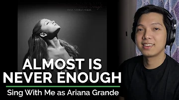 Almost Is Never Enough (Male Part Only - Karaoke) - Ariana Grande ft. Nathan Sykes