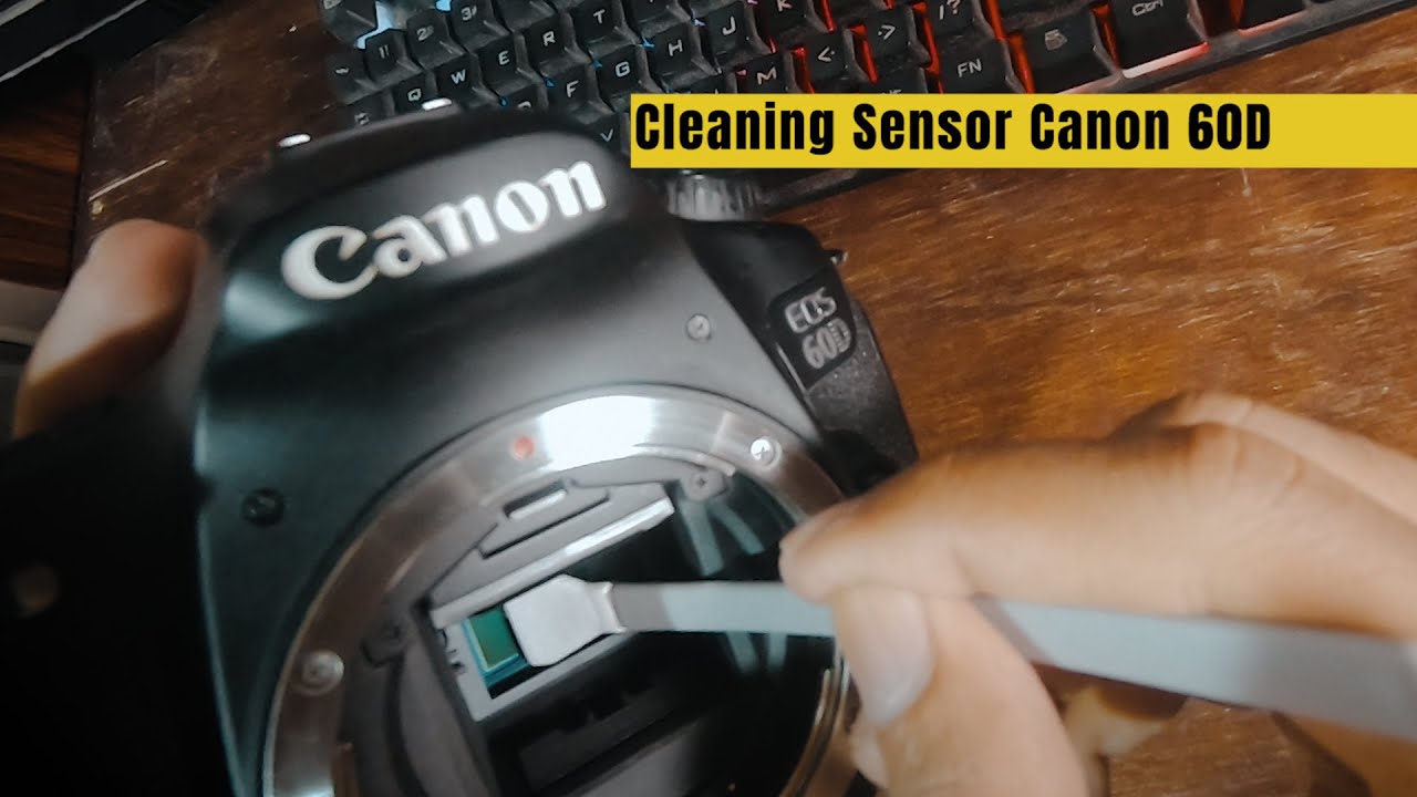 Cara Membersihkan Sensor Kamera DSLR Canon 60D VSGO APSC SENSOR