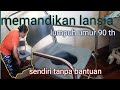 CARA MEMANDIKAN LANSIA LUMPUH ,MUDAH BANGET.