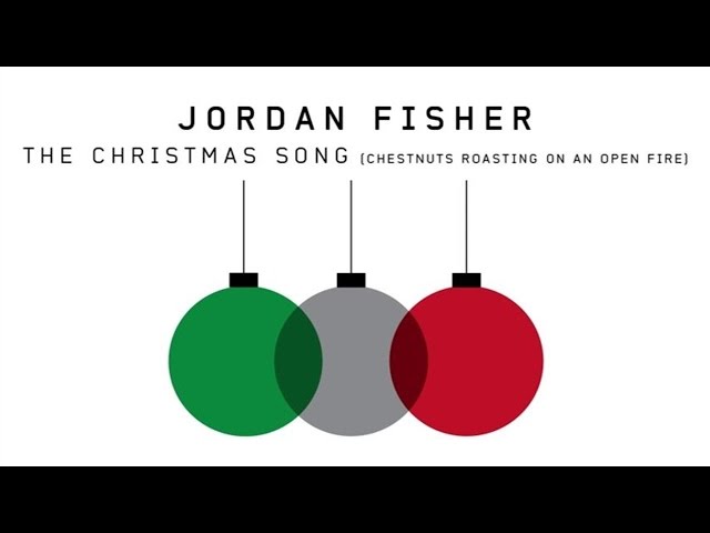 Jordan Fisher - The Christmas Song