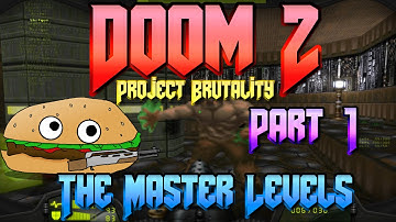 Lets Play 🎮 DOOM 2 MASTER LEVELS [Project Brutality] 💥 Part 1