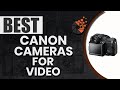 Best Canon Cameras For Video 📹: Top Options Reviewed | Digital Camera-HQ