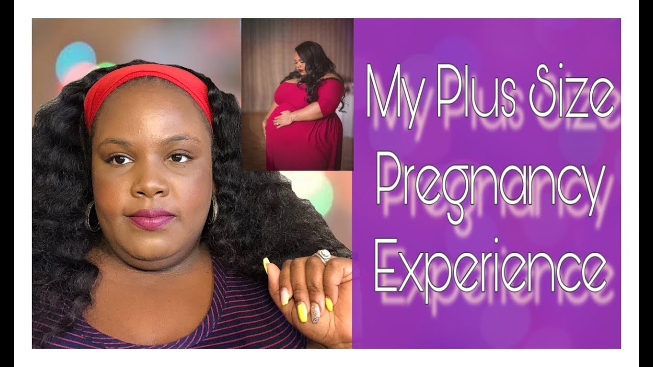 My Plus Size Pregnancy Experience | The Johnson Family Values