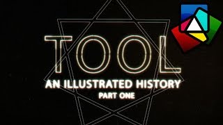 Tool - The Band. An Illustrated History (Part1)