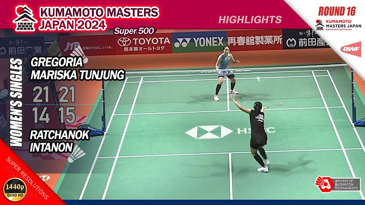 Gregoria Mariska Tunjung vs Ratchanok Intanon | Kumamoto Masters Japan 2024 | R16 WS Highlights