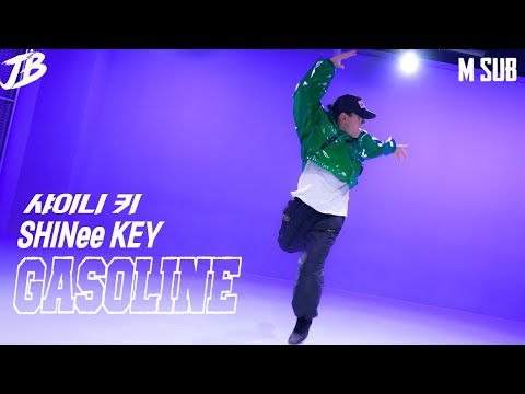 [Choreography] SHINee KEY[샤이니 키] - Gasoline [가솔린] / M SUB