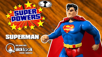 DC Super Powers: Superman (Quick Look Review / Showcase)