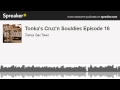 Tonkas cruzn souldies episode 16 made with spreaker