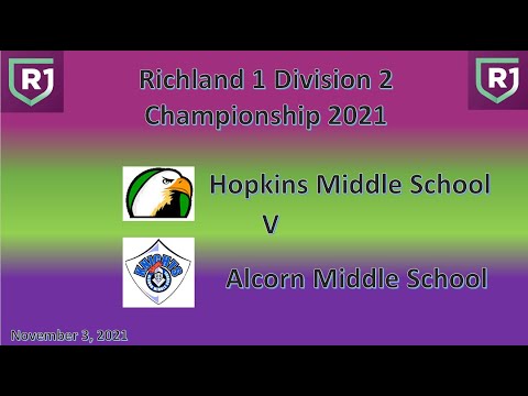 Richland 1 Division 2 Championship Game: Hopkins Middle School V  Alcorn Middle School Nov 3, 2021