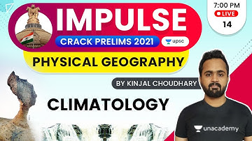Impulse | UPSC CSE/IAS Prelims 2021 | Physical Geography by Kinjal Choudhary | Climatology Part-14