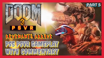 DOOM 3 VR - PS5 PSVR GAMEPLAY - WITH COMMENTARY - PART 5 - ROCKET LAUNCHER - PUMP MALFUNCTION