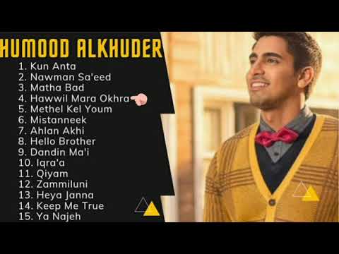 Full Album Lagu Humood Alkhuder  best songs humood