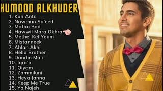 Full Album Lagu Humood Alkhuder | best songs humood