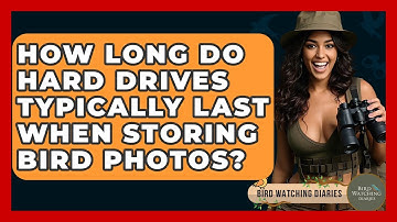 How Long Do Hard Drives Typically Last When Storing Bird Photos? - Bird Watching Diaries